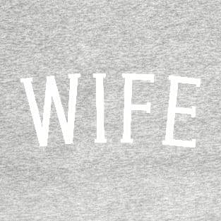 Wife Plain Text T-Shirt